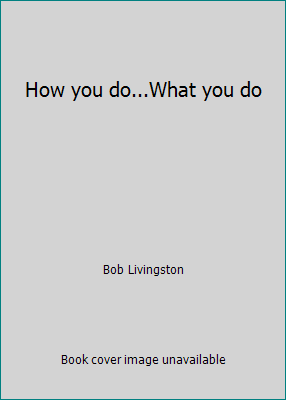 How you do...What you do 0071606122 Book Cover