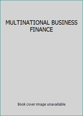 MULTINATIONAL BUSINESS FINANCE 0321449568 Book Cover