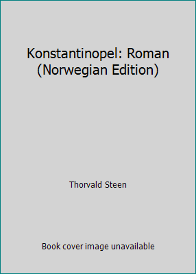 Konstantinopel: Roman (Norwegian Edition) [Norwegian] 8210043749 Book Cover