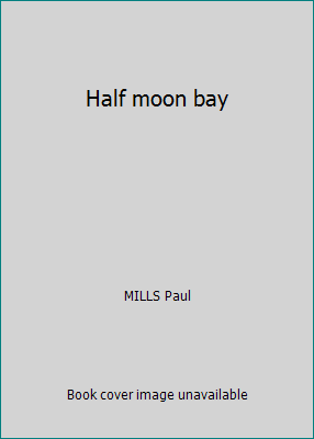Half moon bay 185754000X Book Cover