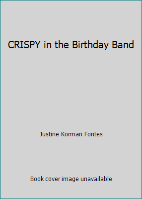 CRISPY in the Birthday Band B00BZQO23E Book Cover