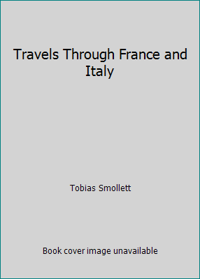 Travels Through France and Italy 1651833680 Book Cover