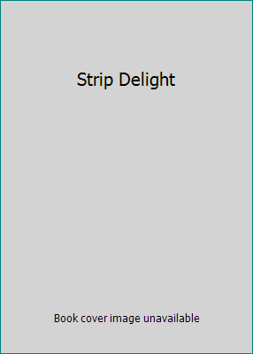 Strip Delight 157426317X Book Cover