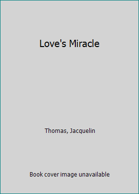 Love's Miracle 1583145052 Book Cover