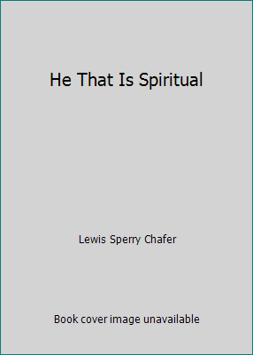 He That Is Spiritual B000H6HVAY Book Cover