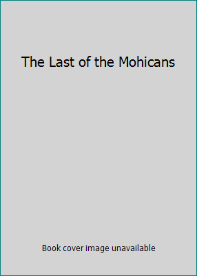 The Last of the Mohicans B001BXO6FK Book Cover