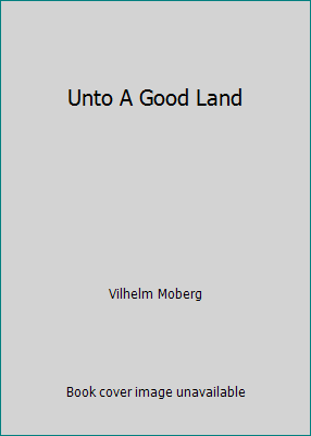 Unto A Good Land B01GT6HRXG Book Cover