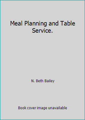 Meal Planning and Table Service. B000L2AHZK Book Cover