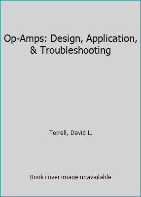 Op-Amps: Design, Application, & Troubleshooting 0136388914 Book Cover