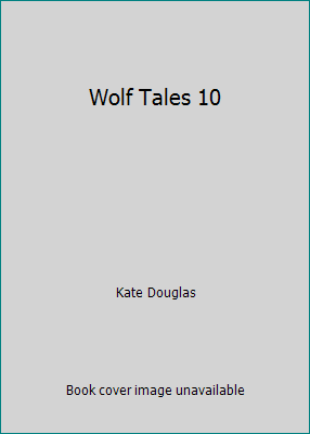 Wolf Tales 10 1616645083 Book Cover