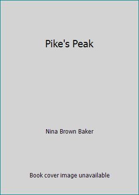 Pike's Peak 034502768X Book Cover