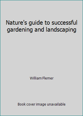 Nature's guide to successful gardening and land... B004AYX2C0 Book Cover