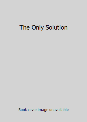 The Only Solution 0373155832 Book Cover