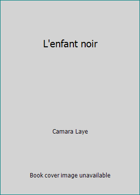 L'enfant noir [French] B0000CMVU8 Book Cover