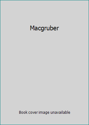 Macgruber B00AQ64KC2 Book Cover