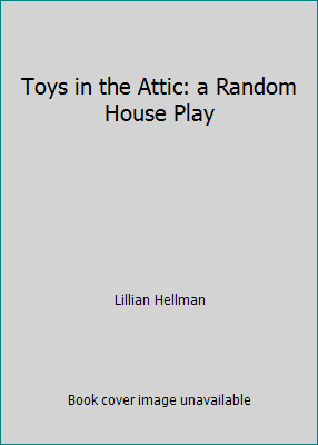 Toys in the Attic: a Random House Play B01MT8OU39 Book Cover