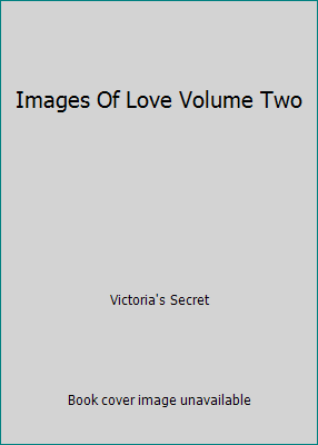 Images Of Love Volume Two B004JP47EC Book Cover