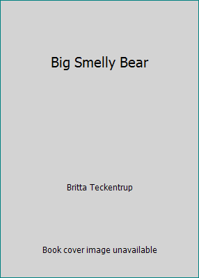 Big Smelly Bear 0545076862 Book Cover