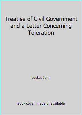 Treatise of Civil Government and a Letter Conce... 0891975195 Book Cover