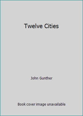 Twelve Cities B0024DCXWY Book Cover