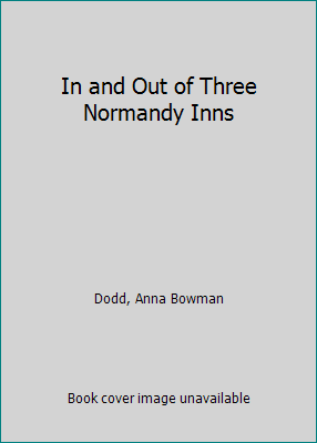 In and Out of Three Normandy Inns B001ISPVKC Book Cover