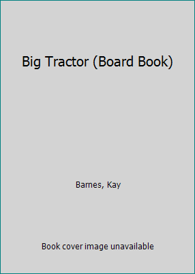 Big Tractor (Board Book) 140540163X Book Cover