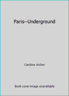 Paris--Underground B001GFR4B6 Book Cover