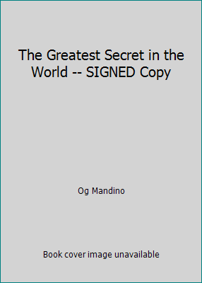 The Greatest Secret in the World -- SIGNED Copy B000TQ9OUC Book Cover