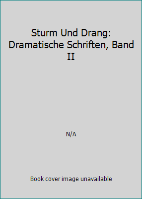 Sturm Und Drang: Dramatische Schriften, Band II B000V778GG Book Cover