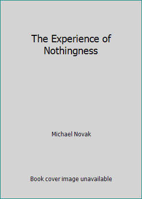 The Experience of Nothingness B000GOJE0W Book Cover