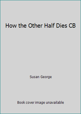 How the Other Half Dies CB 0916672077 Book Cover