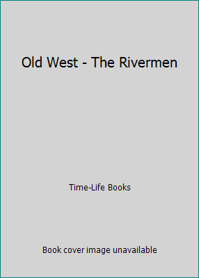 Old West - The Rivermen B000H068Z4 Book Cover