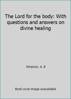 The Lord for the body: With questions and answe... B0007FHPGK Book Cover