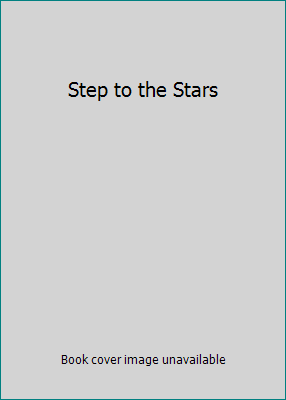 Step to the Stars B005GNX6O8 Book Cover