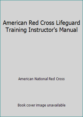 American Red Cross Lifeguard Training Instructo... 0865361894 Book Cover