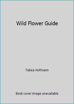 Wild Flower Guide B004PKT0XE Book Cover