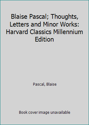 Blaise Pascal; Thoughts, Letters and Minor Work... B006YNFAK2 Book Cover