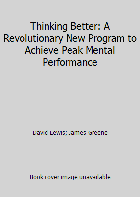 Thinking Better: A Revolutionary New Program to... 0892561688 Book Cover