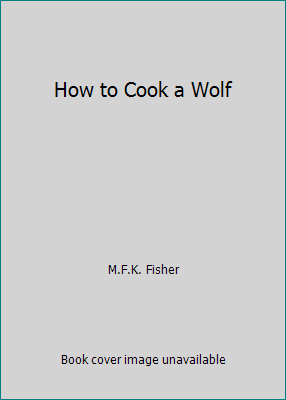 How to Cook a Wolf B006IYEIQE Book Cover