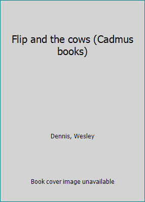 Flip and the cows (Cadmus books) B0007FEXVA Book Cover