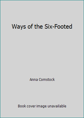 Ways of the Six-Footed 1493536893 Book Cover