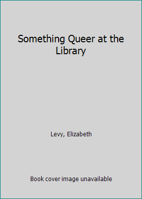 Something Queer at the Library 0440082889 Book Cover