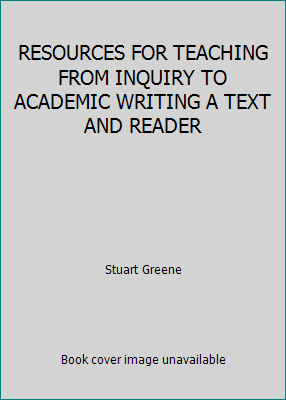 RESOURCES FOR TEACHING FROM INQUIRY TO ACADEMIC... 031247508X Book Cover