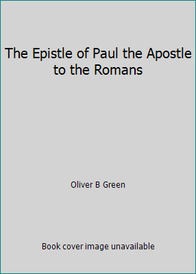 The Epistle of Paul the Apostle to the Romans B00AMKQH3C Book Cover