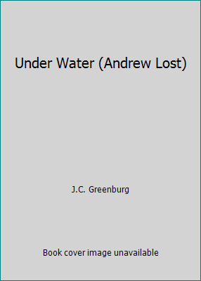 Under Water (Andrew Lost) 1439569819 Book Cover