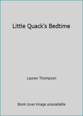 Little Quack's Bedtime 0439856191 Book Cover