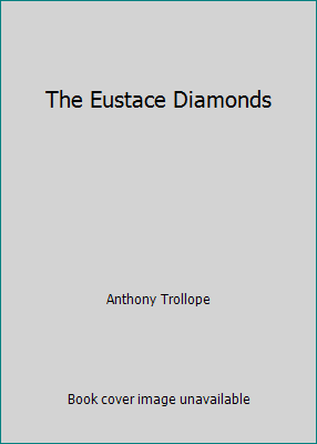 The Eustace Diamonds 1519380968 Book Cover