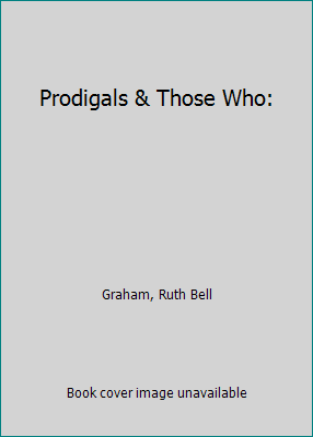 Prodigals & Those Who: 1561790613 Book Cover
