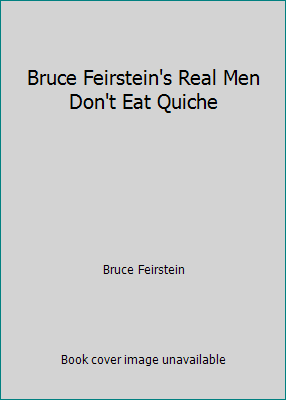 Bruce Feirstein's Real Men Don't Eat Quiche B005X5TQV6 Book Cover