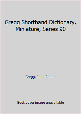 Gregg Shorthand Dictionary, Miniature, Series 90 0070244820 Book Cover